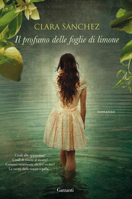Dal Premio Nadal 2010 un romanzo che scuote le coscienze: Il profumo delle foglie di limone di Clara Sánchez